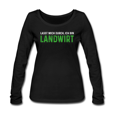 Hunde Langarmshirt - Lasst mich durch ich bin Landwirt Bauer
