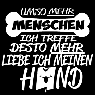 Motiv Ich liebe meinen Hund mehr als Menschen
