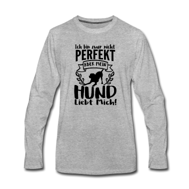 Hunde Langarmshirt - Ich bin zwar nicht perfekt, mein Hund liebt mich!