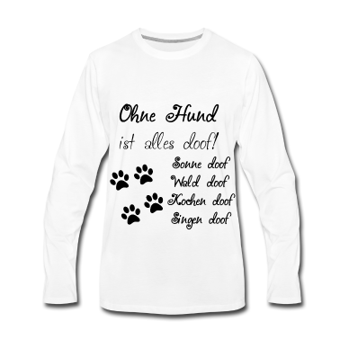 Hunde Langarmshirt - Hunde Spruch