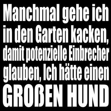 Motiv Lustiger Hunde Spruch Geschenkidee