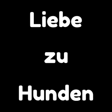 Motiv Liebe Hunde Hund Tier Haustier Tiere Familie