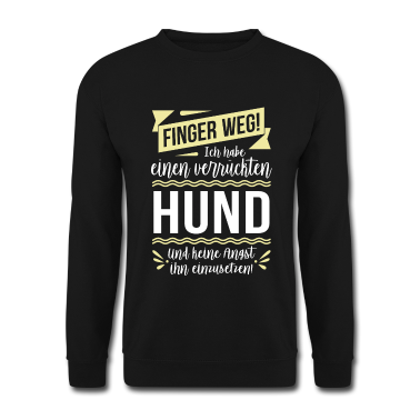 Hunde Pullover - Finger weg! Ich habe einen verrückten Hund...