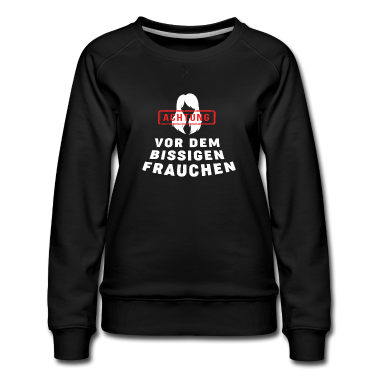 Hunde Pullover - HUNDE - ACHTUNG VOR DEM BISSIGEN FRAUCHEN