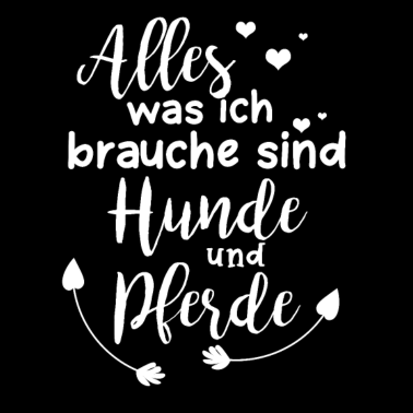 Motiv Hund Pferde Spruch Hundeliebhaber & Reiter