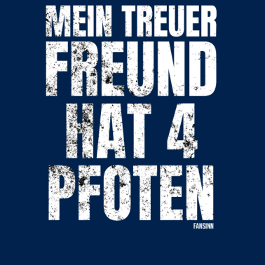 Motiv Hunde Spruch treuer Freund hat Pfoten