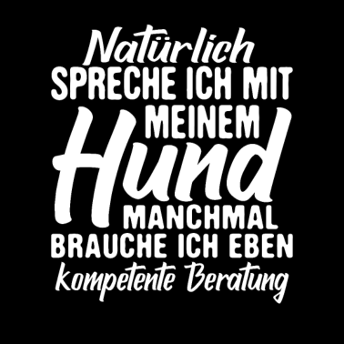 Motiv Hund Hundebesitzer Spruch