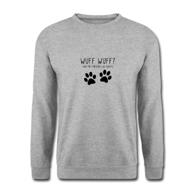 Hunde Pullover - Wuff Wuff? (geh mit mir raus du idiot!)