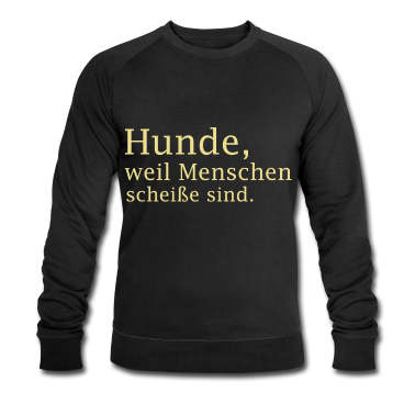 Hunde Pullover - Hunde Spruch Hunde Sprüche