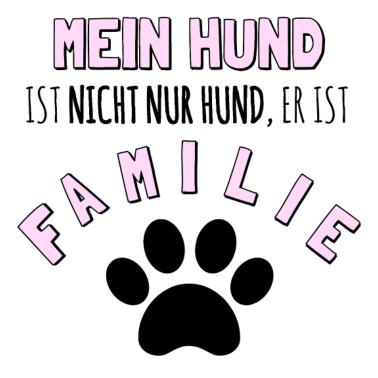 Motiv Mein Hund ist Familie