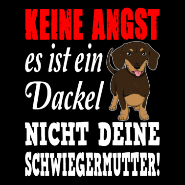Motiv Dackel Hund Dackelhund Schwiegermutter