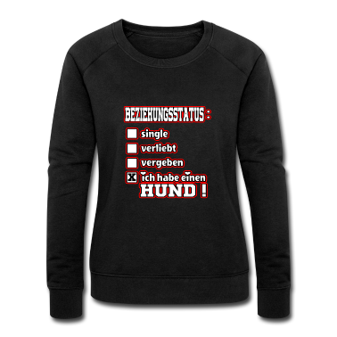 Hunde Pullover - Beziehungsstatus ich habe einen Hund, Damen Herren
