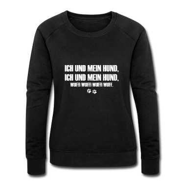 Hunde Pullover - spruch - ich und mein hund