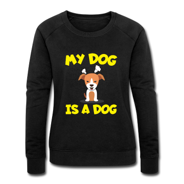 Hunde Pullover - Mein Hund ist ein Hund
