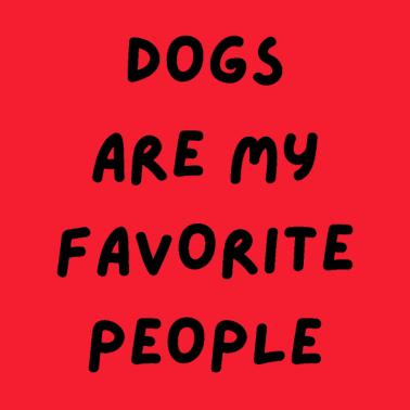 Motiv Hunde sind meine Lieblingsmenschen Hund Mama Hund Papa Hund