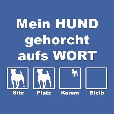 Motiv Mein Hund gehorcht aufs Wort