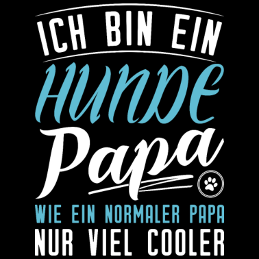 Motiv Hunde Papas sind cooler
