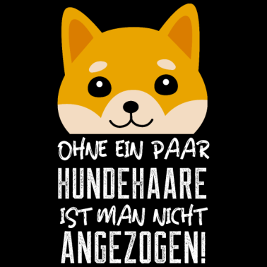 Motiv Hund Hundehaare Geschenk Spruch