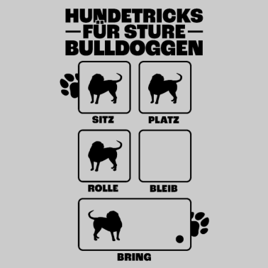 Motiv Olde English Bulldogge Hundetricks Spruch