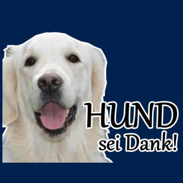 Motiv Hund sei Dank Tier Haustier Hunde Spruch Geschenk