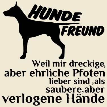 Motiv Hundefreund Hund Tier Spruch Geschenk