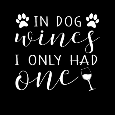 Motiv Hunde Wein Hundeleben Lustiger Spruch Weinliebe