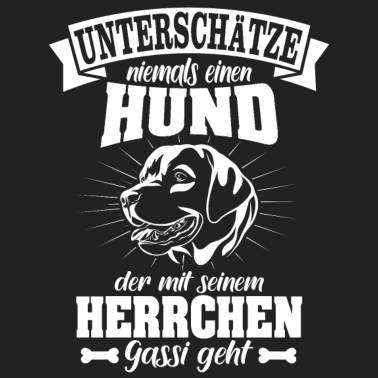 Motiv Hund Spruch Hundebesitzer Herrchen Gassi