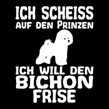 Motiv Bichion Frise Prinzen Spruch für Frauchen