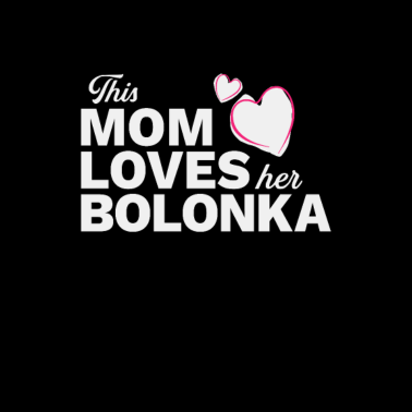 Motiv Bolonka Zwetna Mom Geschenk für Hundeliebhaber