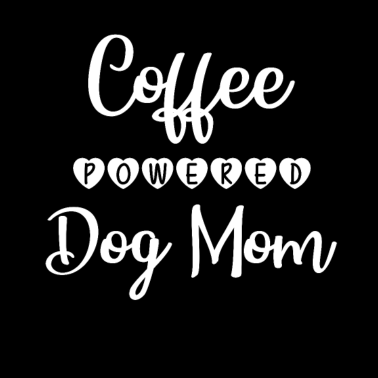 Motiv Coffee powered Dog Mom Kaffee Hunde Mama Geschenk