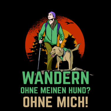 Motiv Wandern ohne meinen Hund? Ohne mich Wanderung