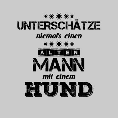 Motiv Hund Haustier alter Mann Spruch