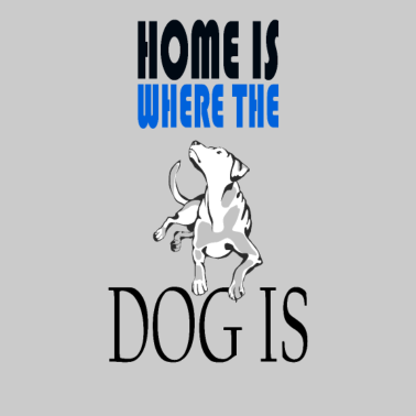 Motiv Zuhause ist, wo mein Hund ist