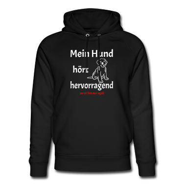 Hunde Hoodie - Mein Hund hört. Hunde Spruch Ironisch Geschenk