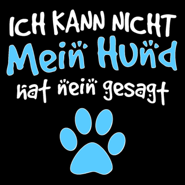 Motiv Lustiger Spruch Witzige Sprüche Hunde Hund Pfote