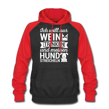 Hunde Hoodie - Wein trinken Hund streicheln Shirt Geschenk