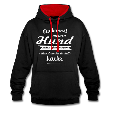 Hunde Hoodie - Du kannst mein Hund - Hunde Spruch für Hunde Fans