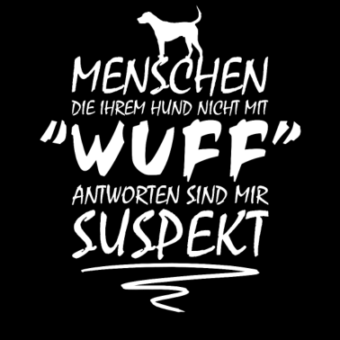 Motiv Lustiger Hunde Spruch Hundehalter Geschenk