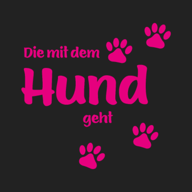 Motiv Die Mit Dem Hund Geht - Pink Edition