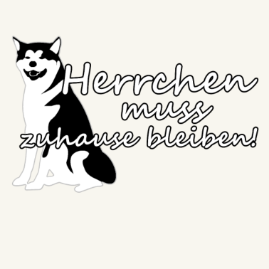 Motiv Hund Herrchen Haustier Quarantäne Spruch