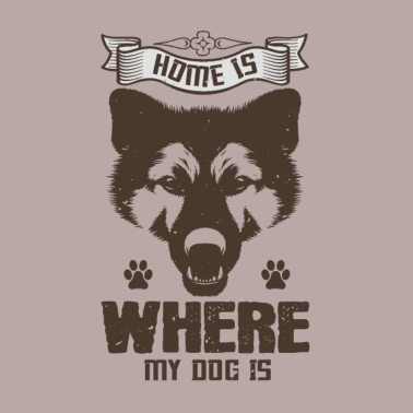 Motiv Zuhause ist wo mein Hund ist Hundenarr Hunde Freun