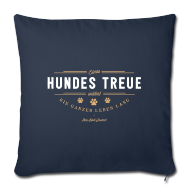 Hunde Kissenbezug - Eines Hundes Treue