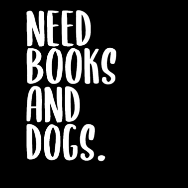 Motiv Bücher und Hunde Spruch