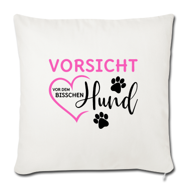 Hunde Kissenbezug - Hunde Spruch Vorsicht vor dem bisschen Hund pink