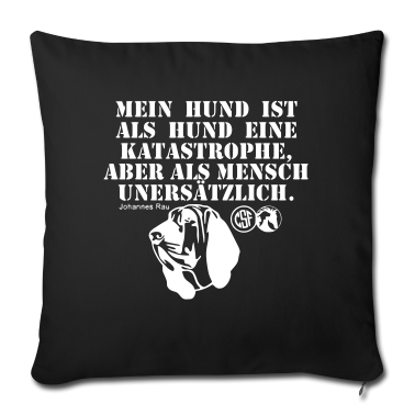Hunde Kissenbezug - Mein Hund ist als Hund eine ...
