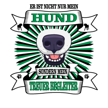 Motiv Hund Er ist nicht nur mein Hund