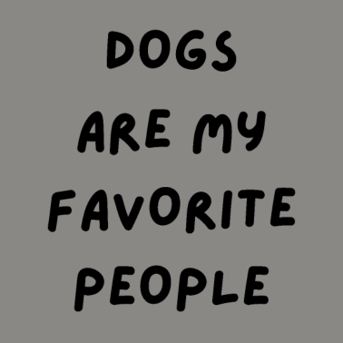 Motiv Hunde sind meine Lieblingsmenschen Hund Mama Hund Papa Hund