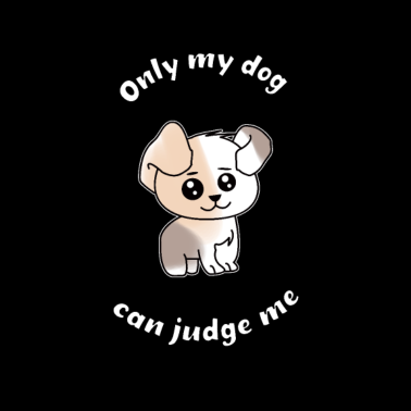 Motiv Nur mein Hund kann mich beurteilen Nur mein Hund