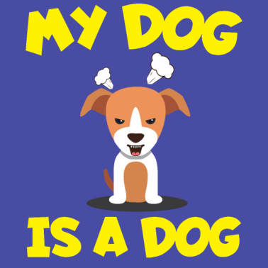 Motiv Mein Hund ist ein Hund