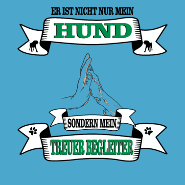 Motiv Hund Er ist nicht nur mein Hund